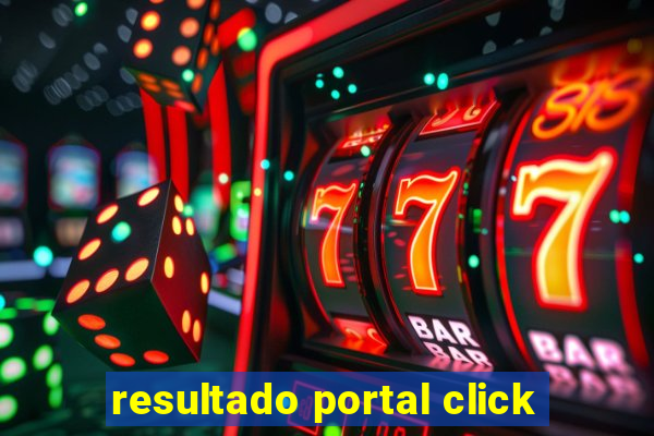 resultado portal click